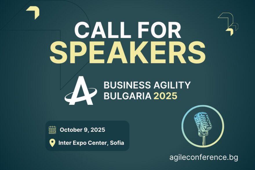 Business Agility Bulgaria call_for_speakers
